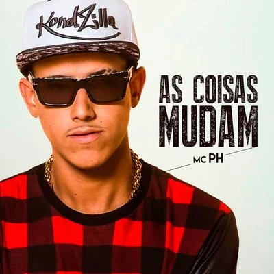 Mc Ph As Coisas Mudam