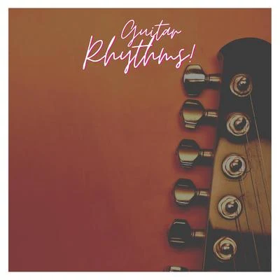 Relaxing Acoustic Guitar/Guitar Instrumentals Guitar Rhythms