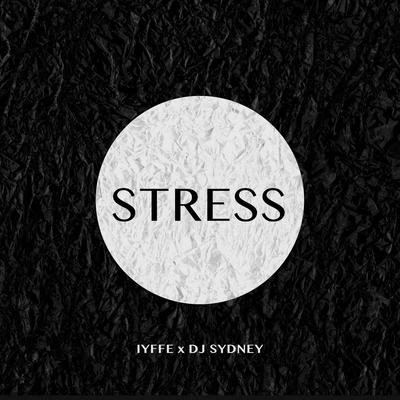 I.Y.F.F.E Stress