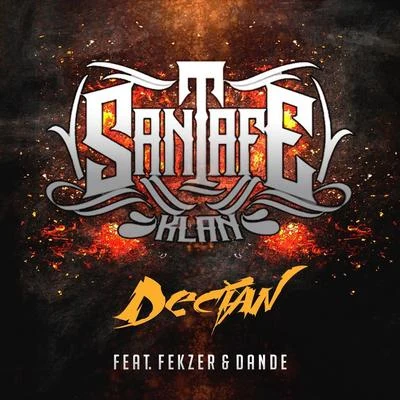 Dande/Fekzer/Santa Fe Klan Decían (feat. Fekzer & Dande)