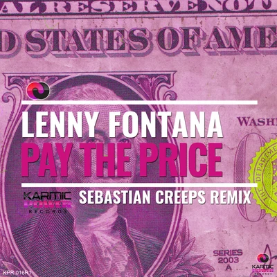 Sebastian Creeps/Lenny Fontana Pay the Price (Sebastian Creeps Remixes)