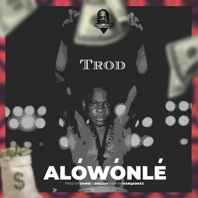 TROD Alowonle