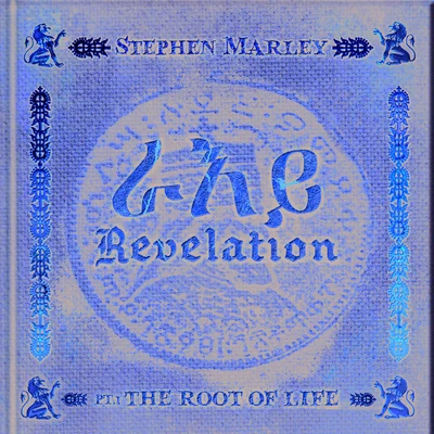 Stephen Marley Revelation Part 1: The Root Of Life