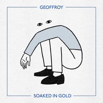 Geoffroy Soaked in Gold