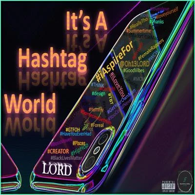 LORD It's a Hashtag World