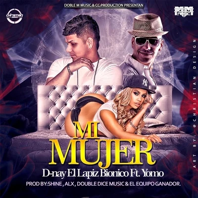 D-Nay/Yomo Mi Mujer (feat. Yomo)