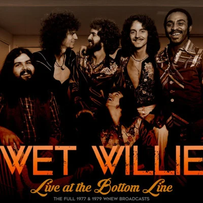 Wet Willie Live At The Bottom Line