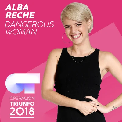 Alba Reche Dangerous Woman