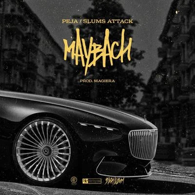 Peja/Slums Attack/Magiera Maybach