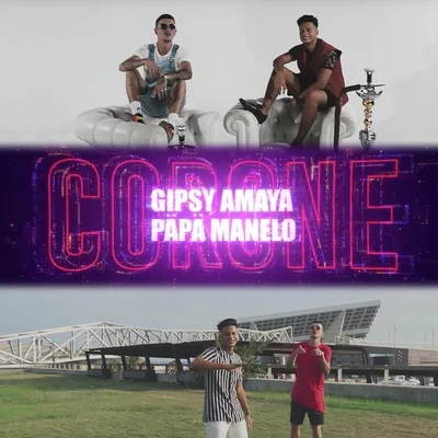 Päpä Manelo/Gipsy Amaya Corone (feat. Gipsy Amaya)