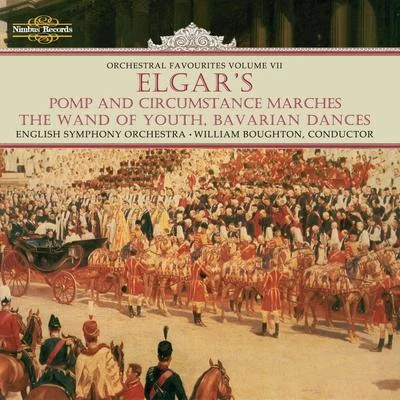 Edward Elgar Elgar: Pomp and Circumstance Marches & Orchestral Favourites, Vol. VII