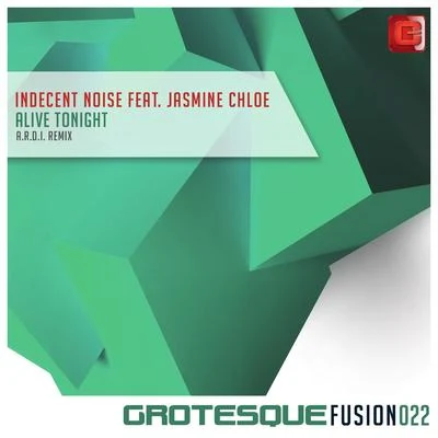 Indecent Noise Alive Tonight (A.R.D.I. Remix)