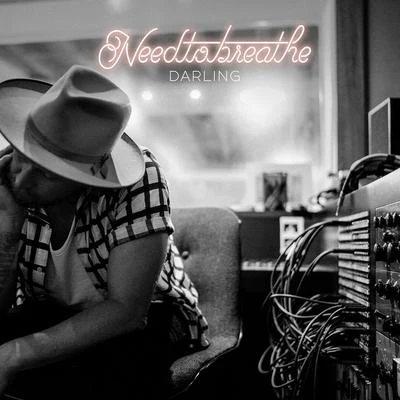 Needtobreathe Darling