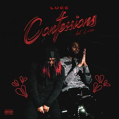 Lucc Confessions (feat. Larico)