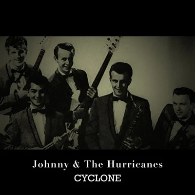 Johnny/The Hurricanes Cyclone