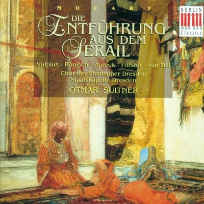 Otmar Suitner Mozart: Die Entfuhrung aus dem Serail (Opera)