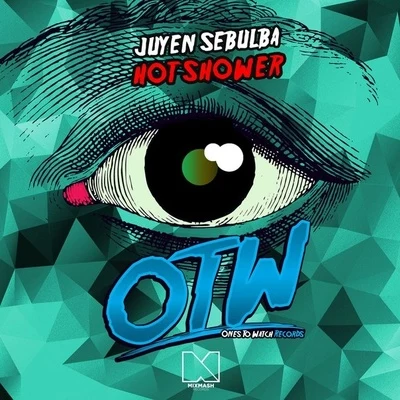 Juyen Sebulba Hot Shower (Original Mix)