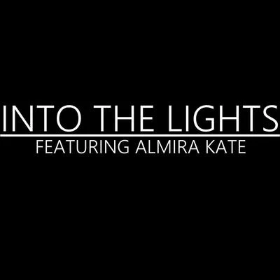 CMA/Almira Kate Into the Lights (feat. Almira Kate)