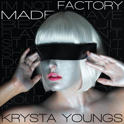 Krysta Youngs Factory Made