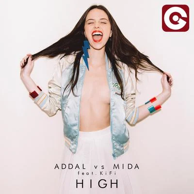 Mida (疗伤小魔女)/Addal High (Radio Edit)