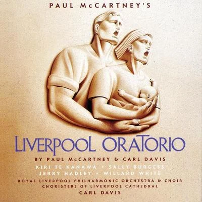 Royal Liverpool Philharmonic Orchestra/Carl Davis Liverpool Oratorio