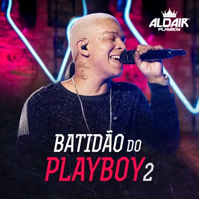 Aldair Playboy Batidão Do Playboy 2