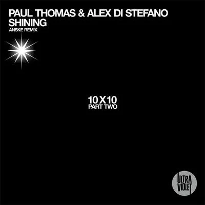 Alex Di Stefano/Paul Thomas Shining (Anske Remix)