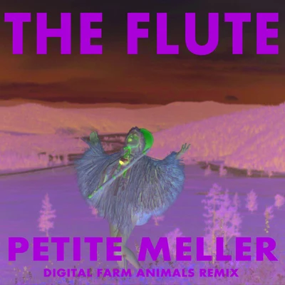 Petite Meller The Flute (Digital Farm Animals Remix)