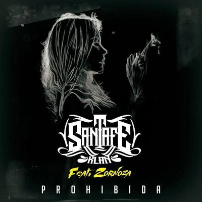 Santa Fe Klan/Zornoza Prohibida (feat. Zornoza)