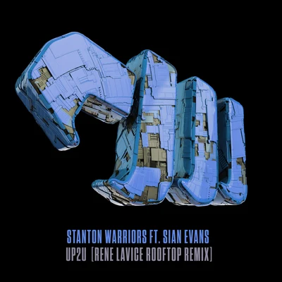 Stanton Warriors/Sian Evans Up2U (Rene Lavice Rooftop Remix)