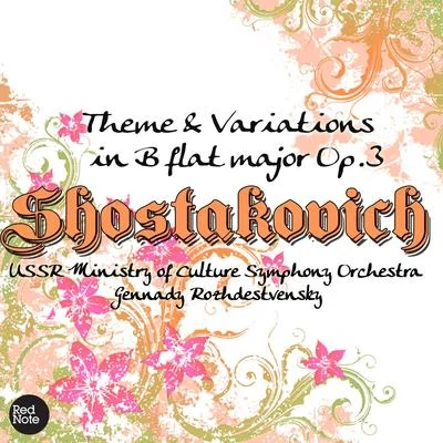 USSR Ministry of Culture Symphony Orchestra Shostakovich: Theme & Variations in B flat major Op.3