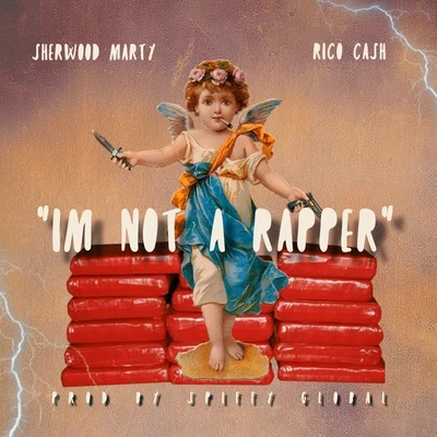 Spiffy Global Im Not a Rapper (feat. Rico Cash & Sherwood Marty)