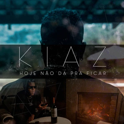 Kiaz Hoje Não Dá Pra Ficar