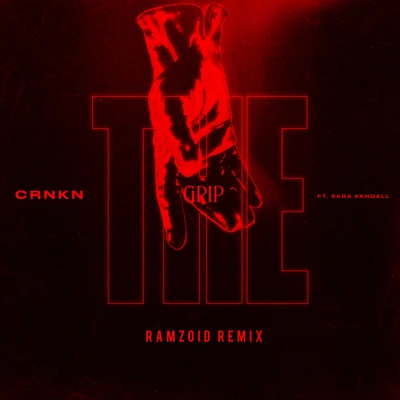 CRNKN The Grip (Ramzoid Remix)