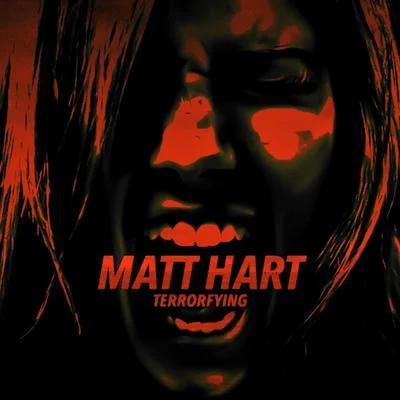 Matt Hart Terrorfying