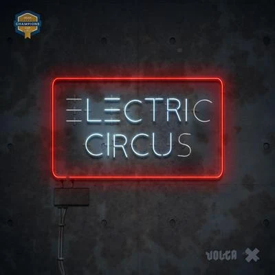 Volta/Eden Esports/Players Republik Electric Circus (Champions Cup Asia)