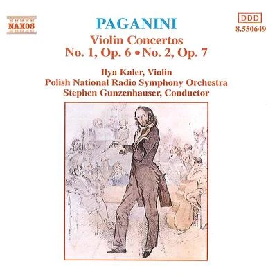 Ilya Kaler/Polish National Radio Symphony Orchestra/Stephen Gunzenhauser Paganini：Violin Concertos No. 1 op. 6 No. 2 op. 7