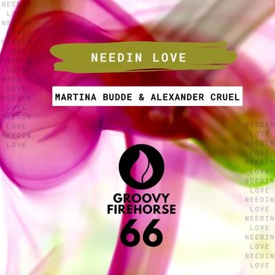 Alexander Cruel/Martina Budde Needin Love