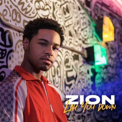 Zion Lay You Down