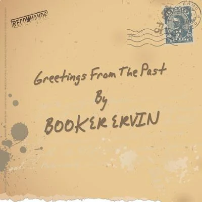 Mal Waldron/Booker Ervin/Horace Parlan Greetings From The Past