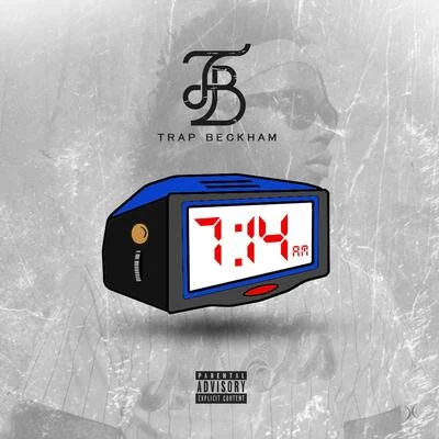 Trap Beckham 7:14am