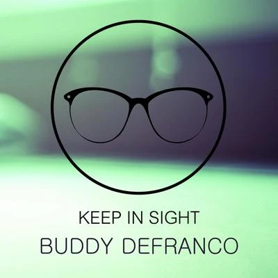 Buddy DeFranco Keep In Sight