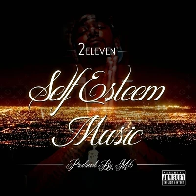 2Eleven Self Esteem Music - Single