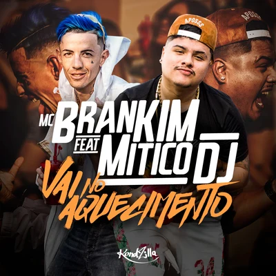 MC Brankim Vai no Aquecimento