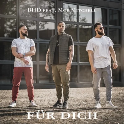 BHD/Moe Mitchell Für dich