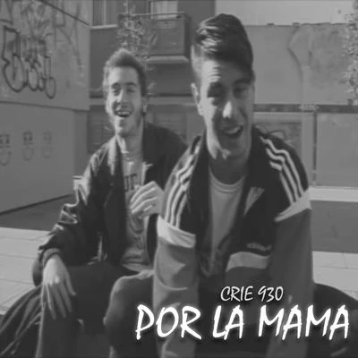 Crie 930 Por la Mama