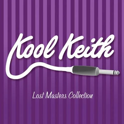 Kool Keith Lost Masters Volume 3