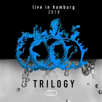 Trilogy Live in Hamburg