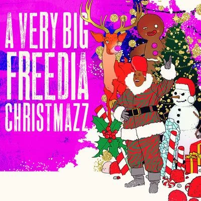 Big Freedia A Very Big Freedia Christmas