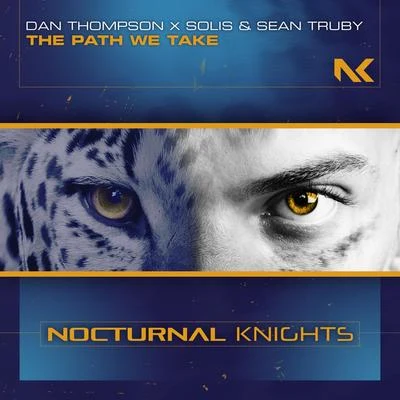 Dan Thompson/Solis & Sean Truby The Path We Take